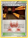 Base Secrète de la Team Magma